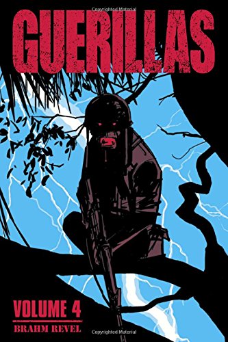 Guerillas Volume 4 (Guerillas Volume 1 Guerillas V)