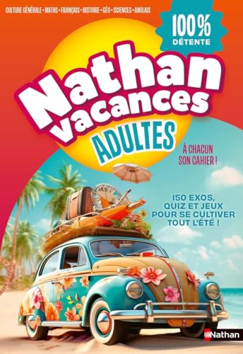 Cahier de vacances adultes 2026 - 150 jeux variés pour des moments 100% détente !