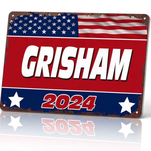 Grisham 2024 Presidential Campaign Aluminum Sign 8x12 Inch, Funny Wall Decor for Living & Bedroom & Office Bar Cafe Restaurant and Man Cave Garage