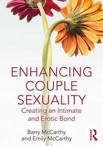 Enhancing Couple Sexuality: Creating an Intimate and Erotic Bond