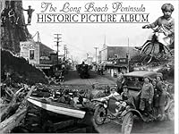 The Long Beach Peninsula Historic Picture Album 1891395599 Book Cover