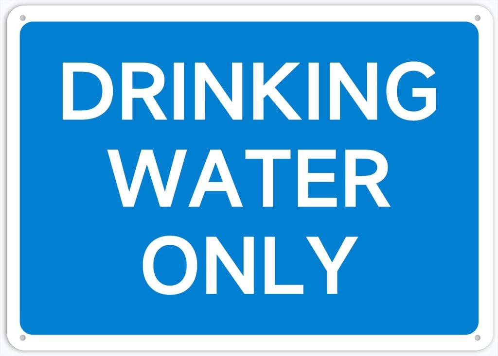 8"x12" Rust Free Aluminum Metal Sign - Drinking Water Only - Waterproof, Weatherproof, Fade Resistant, 4 Pre-Drilled Holes