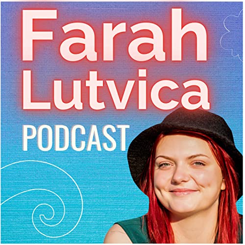 Farah Lutvica Podcast Podcast Por Farah Lutvica arte de portada