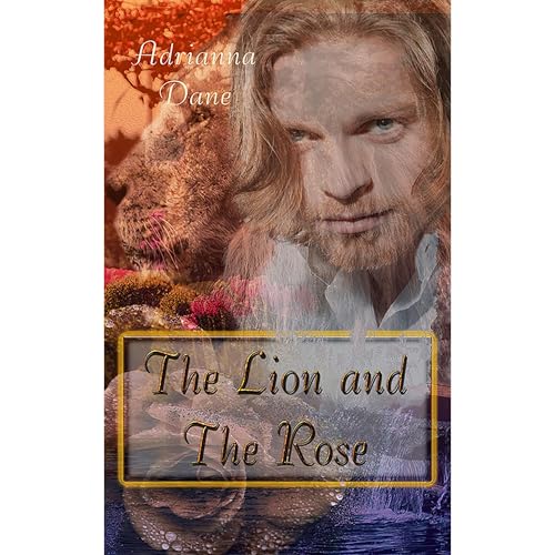 The Lion and the Rose Audiolibro Por Adrianna Dane arte de portada