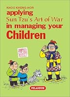 Applying Sun Tzu's Art of War in Managing Your Children (Applying Sun Tzu's Art of War) 9679788296 Book Cover