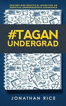 #TagAnUndergrad : Prayers and Practical Guide for an Effective Undergraduate Experience