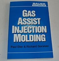 Gas Assist Injection Molding 1893677052 Book Cover