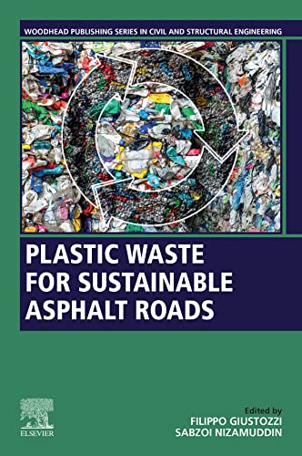 Plastic Waste for Sustainable Asphalt Roads (Woodhead Publishing Series in Civil and Structural Engineering)