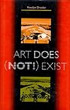 Art Does (Not!) Exist