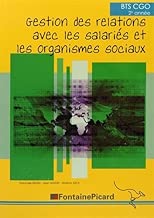 Download Gestion des relations avec les salariés et les organismes sociaux BTS CGO 2e année : Pour Ciel PDF