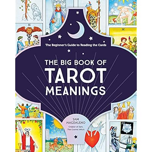 The Big Book of Tarot Meanings: The Beginner's Guide to Reading the Cards