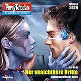 Der unsichtbare Dritte: Perry Rhodan 3126