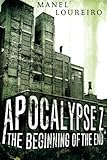Used Book in Good Condition The Beginning of the End (Apocalypse Z)