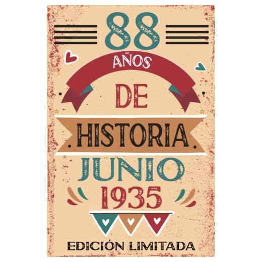 88 Años De Historia Junio 1935: Libro de visitas, cuaderno, 110 páginas de felicitaciones, idea de regalo, regalo Para la esposa, novia, mujer, La madre