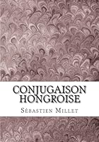 Conjugaison Hongroise 1983422339 Book Cover