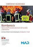  Bombero/a del Servicio de Prevención, Extinción de incendios y Salvamento de las Administraciones Públicas de la Comunitat Valenciana. Conocimientos generales temario y test.
