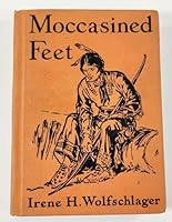 Moccasined feet B00088Y6D6 Book Cover