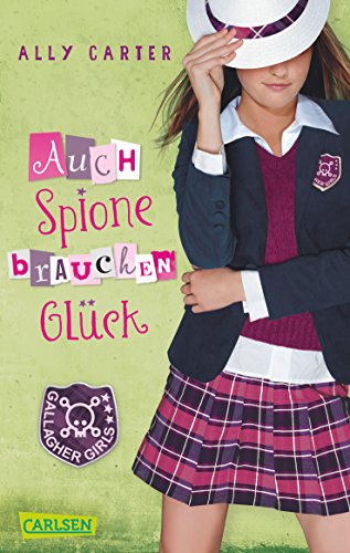 Gallagher Girls 03: Auch Spione brauchen Glück 3551312176 Book Cover
