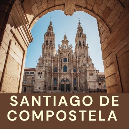 137. Santiago de Compostela, Galicia, Spain