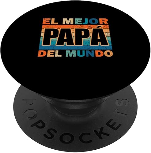 El Mejor Papá Del Mundo Para Dia Del Padre Father's Day PopSockets Standard PopGrip