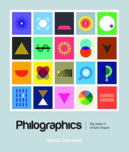 Philographics: Big Ideas in Simple Shapes Paperback – Illustrated, March 11, 2014