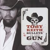 Bullets in the Gun by Toby Keith -  Show Dog Universal