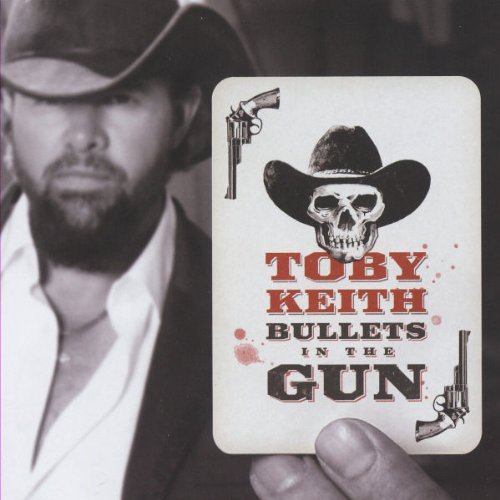 Bullets in the Gun by Toby Keith -  Show Dog Universal