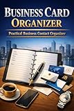 Business Card Book: Practical Business Contact Organizer