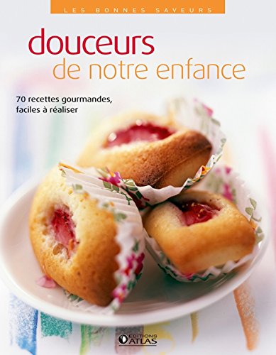 Télécharger Douceurs de notre enfance Francais PDF