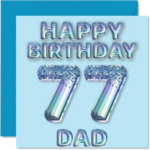Stuff4 77th Birthday Card for Dad, Blue Glitter Party Balloons, Happy Birthday Cards for 77 Year Old Dad, Dad from Son, Daughter, 5.7" Birthday Greeting Cards, Gift