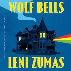 Wolf Bells Audiolibro Por Leni Zumas arte de portada