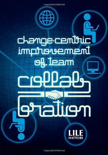 Change-centric Improvement of Team Collaboration