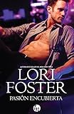 libros magui lori foster  Pasión encubierta: Amor encubierto (1)