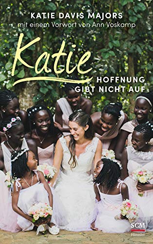 Katie ? Hoffnung gibt nicht auf (Mama für Afrikas Kinder, 2, Band 2) für 15,99 EUR bei Amazon Bild: Katie ? Hoffnung gibt nicht auf (Mama für Afrikas Kinder, 2, Band 2) für 15,99 EUR bei Amazon