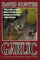 A Whiff Of Garlic (A Silver Dagger Mystery) 1570721092 Book Cover