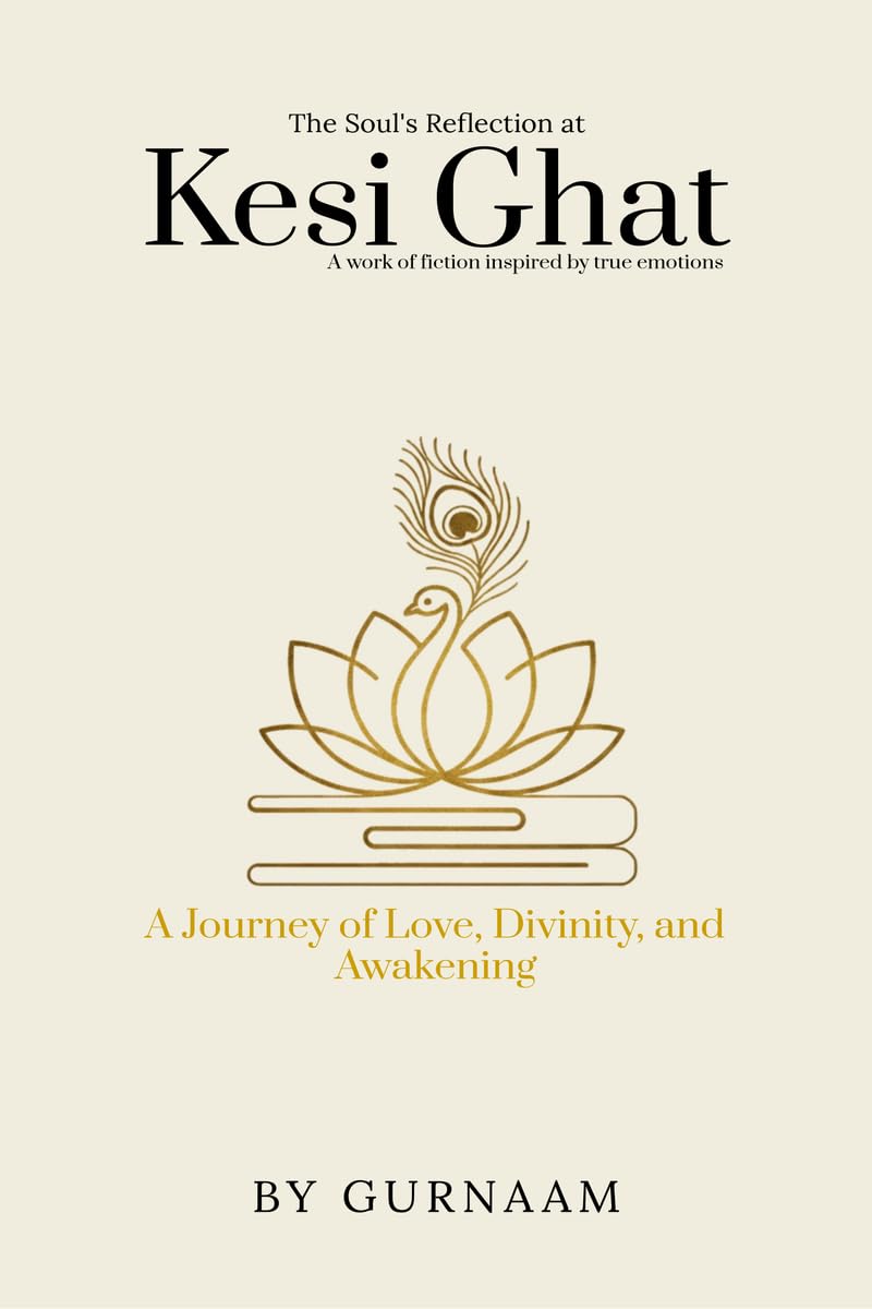 The Soul's Reflection at Kesi Ghat: A Journey of Love, Divinity, and Awakening