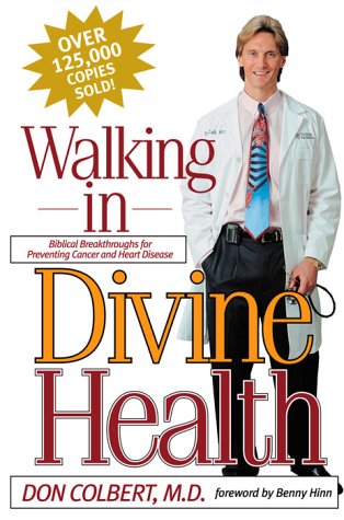 Walking in Divine Health Walking in Divine Health