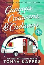 Canyons, Caravans, & Cadavers (A Camper & Criminals Cozy Mystery Series Book 6)