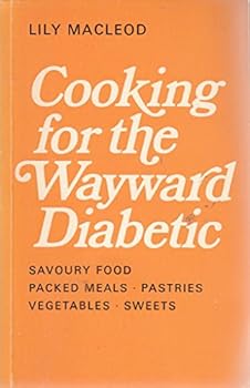 Paperback Cooking for the Wayward Diabetic Book