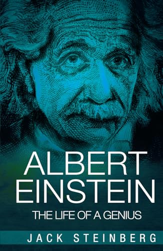 Albert Einstein: The Life of a Genius