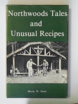 Hardcover Northwoods tales and unusual recipes Book