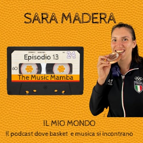 IL MIO MONDO! SARA MADERA a THE MUSIC MAMBA