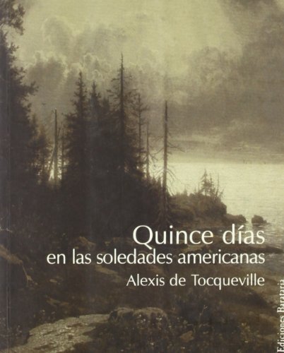 Quince días en las soledades americanas (Bárbaros)