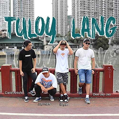 Tuloy Lang (feat. Carlo AntoÃ±o, Bryan & Jaymark)