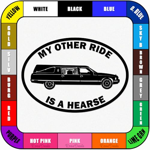 My Other Ride is A Hearse Car Funeral Morgue Vinyl