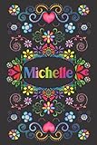 PERSONALISIERTES NOTIZBUCH FÜR MICHELLE: Schönes Geschenk für Michelle (Liniertes Notizbuch für Mädchen und Frauen)