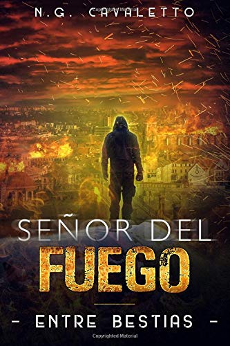 Entre Bestias II: Señor del Fuego: Volume 2