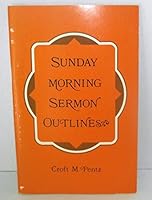 Sunday Morning Sermon Outlines B0006VZZLM Book Cover