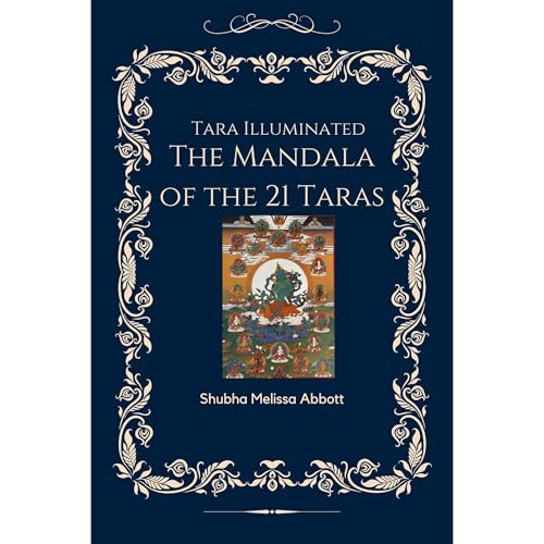 Tara Illuminated The Mandala of the 21 Taras by Melissa Abbott episode artwork