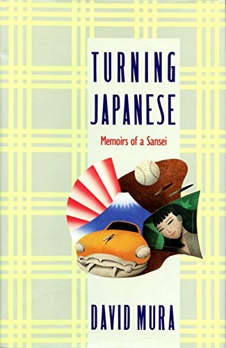 Turning Japanese: Memoirs of a Sansei